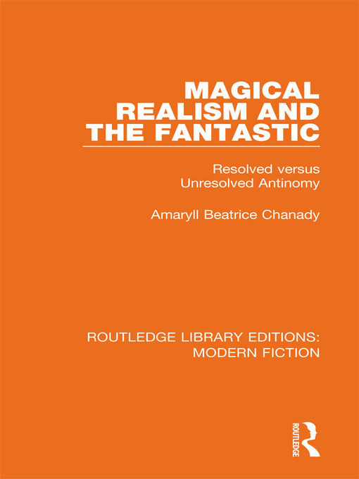 Upplýsingar um Magical Realism and the Fantastic eftir Amaryll Beatrice Chanady - Biðlisti